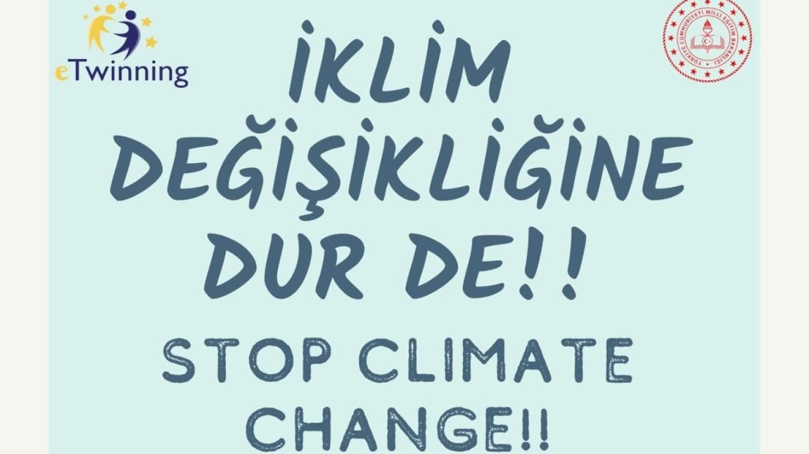 İklim Değişikliğine Dur De! (Stop Climate Change) 